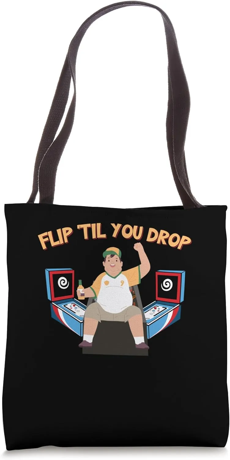 Flip 'Til You Drop Flipper Arcade Game Funny Pinball Tote Bag