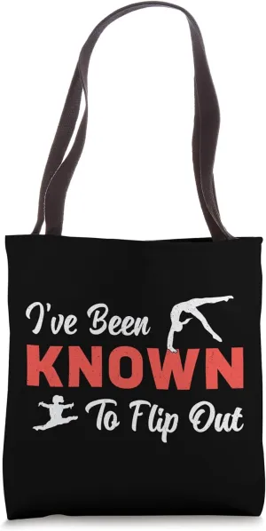 I've Been Known To Flip Out Gymnastics Gymnast Uneven Bars Tote Bag