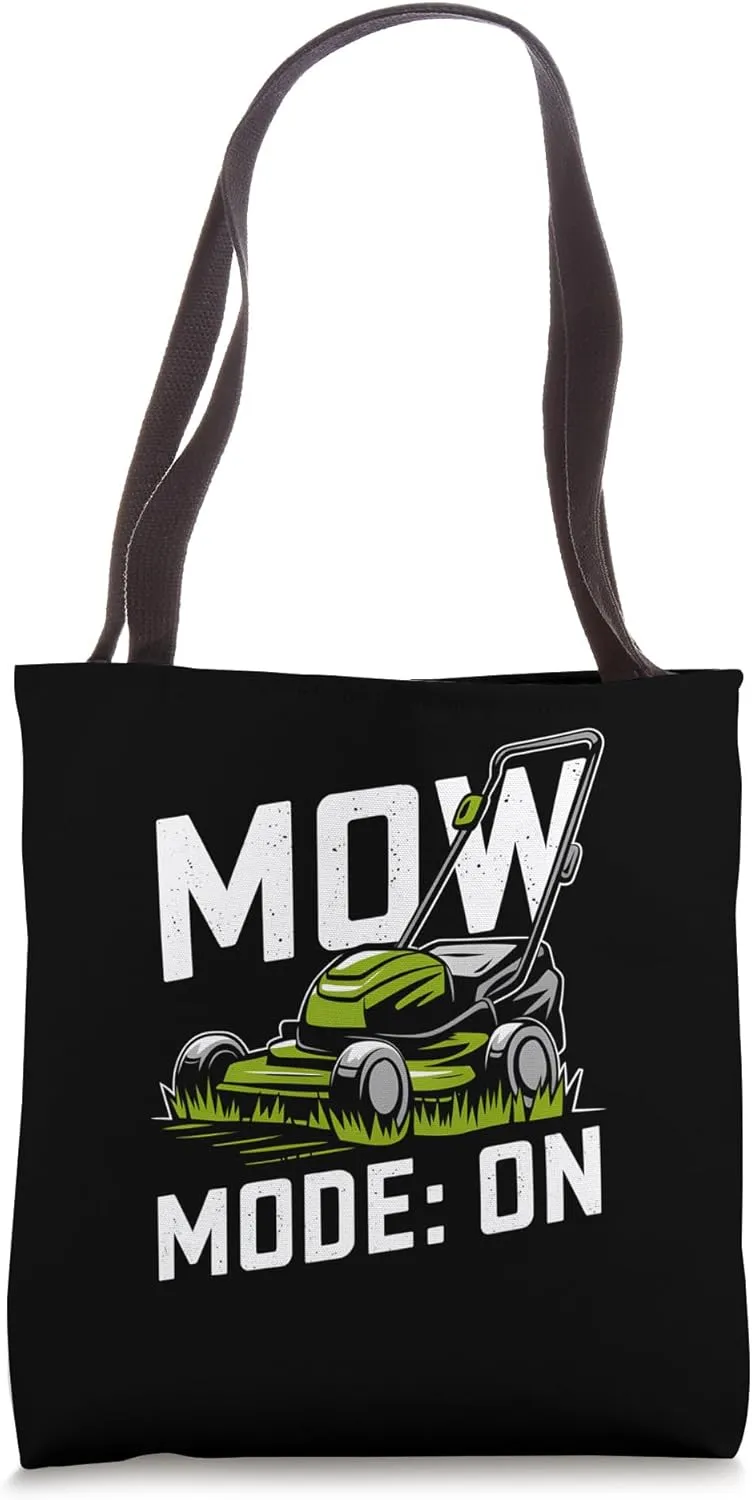 Mow Mode On Lawn Mowing Tote Bag