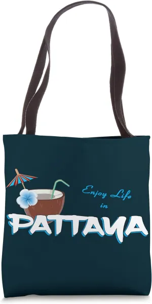 Pattaya Souvenir Thailand Cocktail Enjoy Life Beach Road Tote Bag