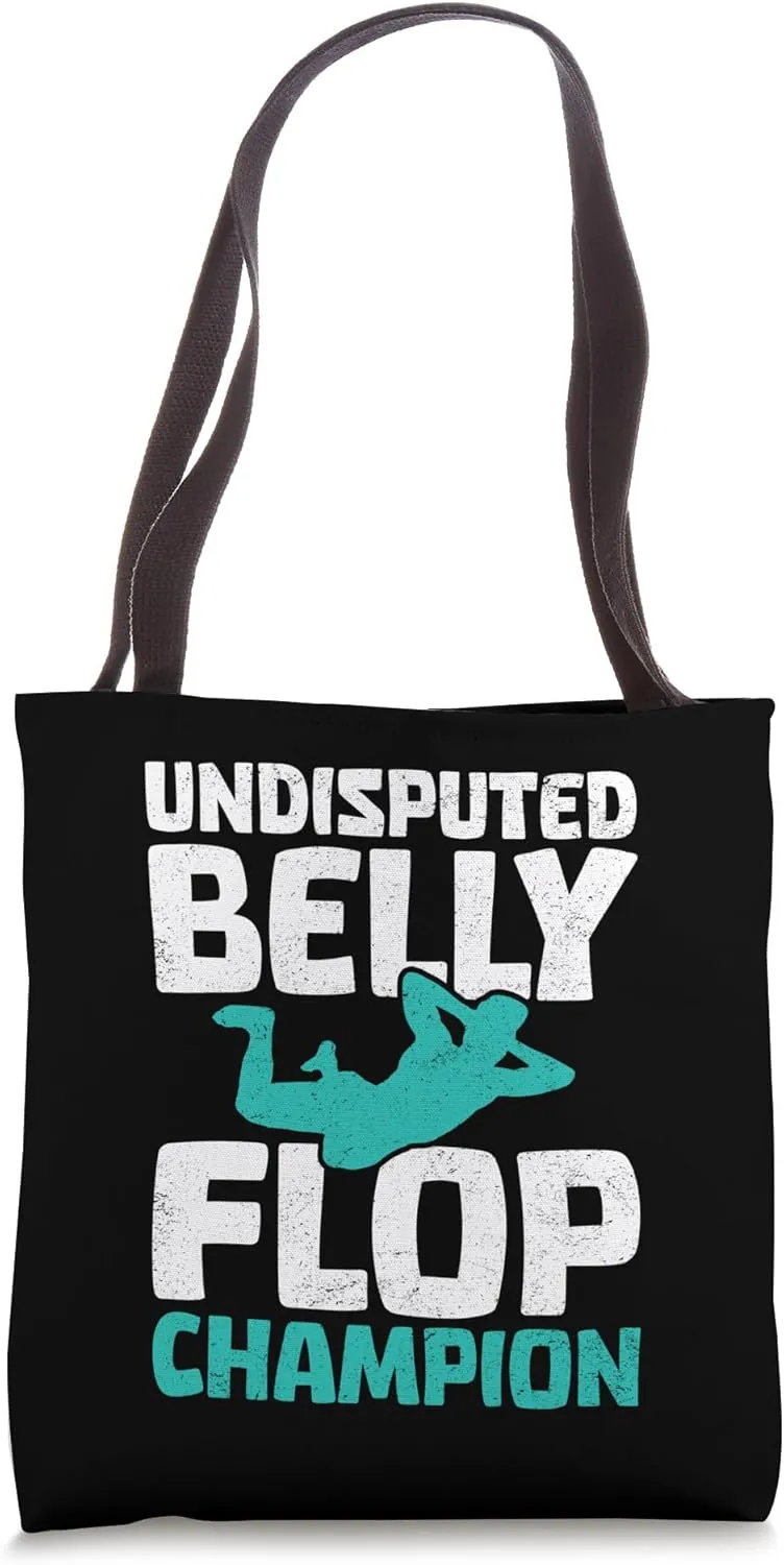 Undisputed Belly Flop Champion Funny Belly Flop Tote Bag