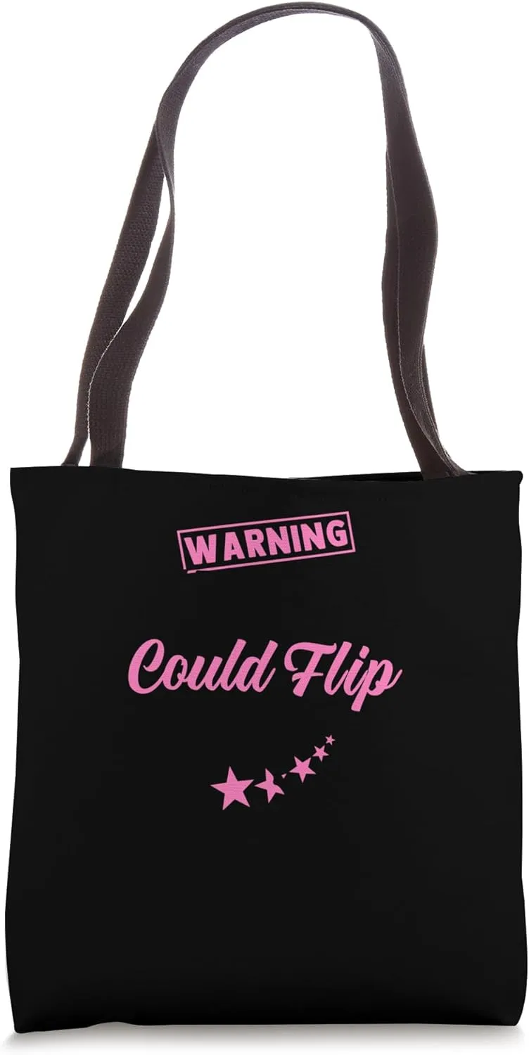 Warning Gymnast Could Flip Any Moment Quotes for Acrobatics Tote Bag